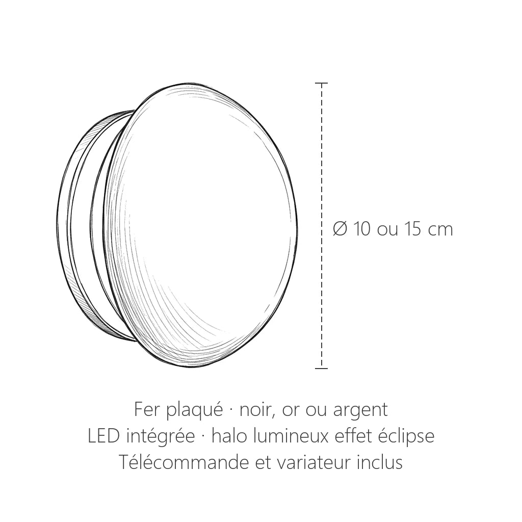 Dimensions de l'applique éclipse : Ø 10 ou 15 cm