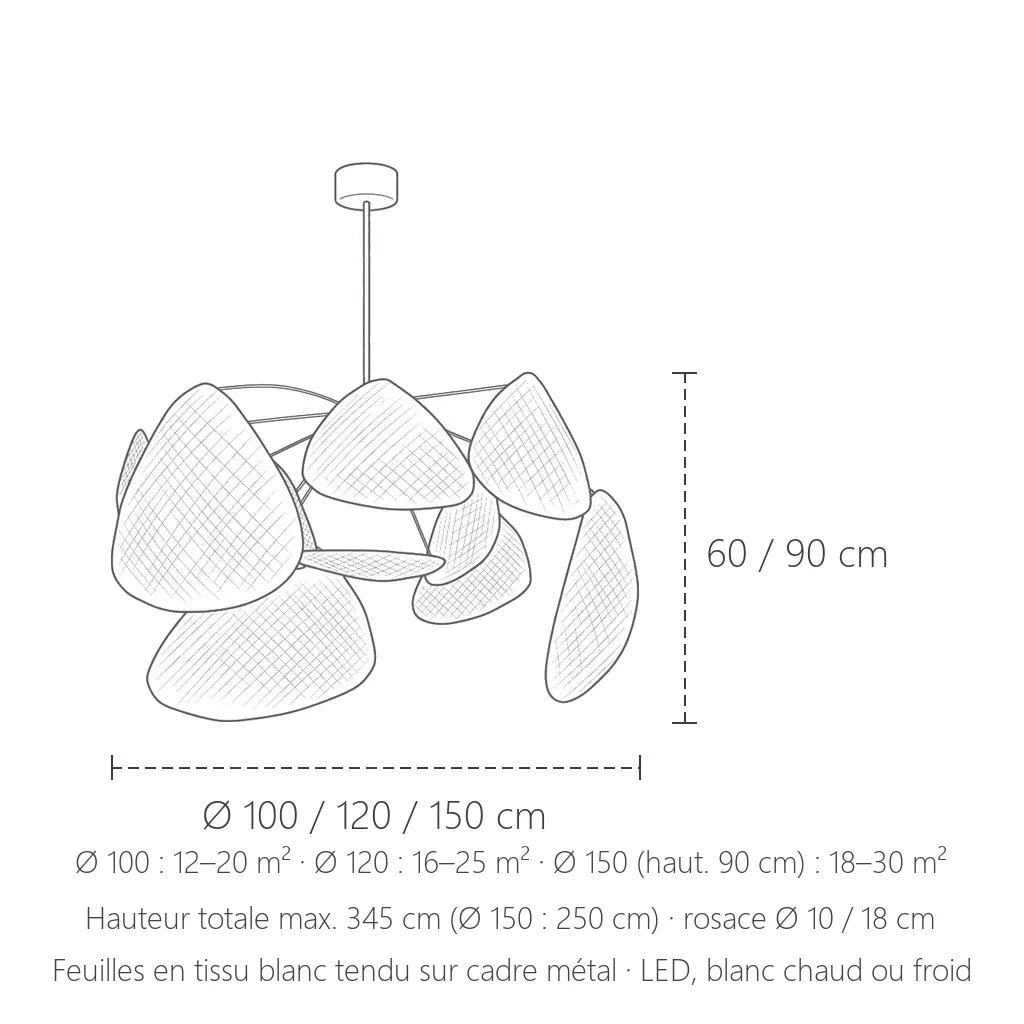 Dimensions du lustre feuilles en tissu : Ø 100, 120 ou 150 cm, hauteur 60 ou 90 cm