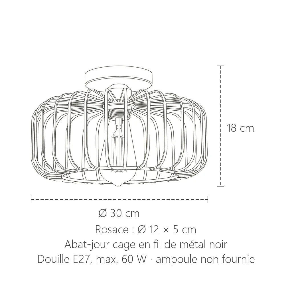 Dimensions du plafonnier cage en métal noir : Ø 30 cm, hauteur 18 cm