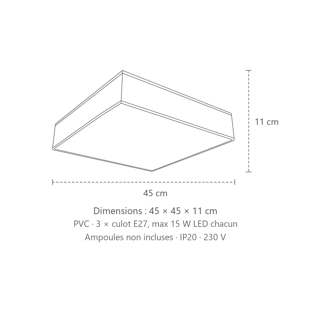 Dimensions : plafonnier carré blanc ou noir (45 × 45 cm), 45 × 45 × 11 cm