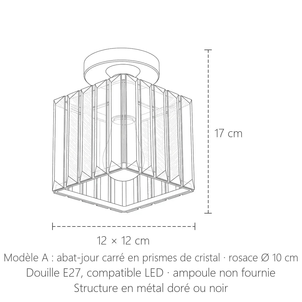 Dimensions du plafonnier cristal modèle A carré : 12 × 12 cm, 17 cm de haut