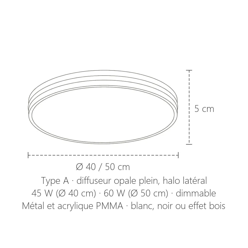 Dimensions du plafonnier macaron modèle A : Ø 40 ou 50 cm, 5 cm de haut