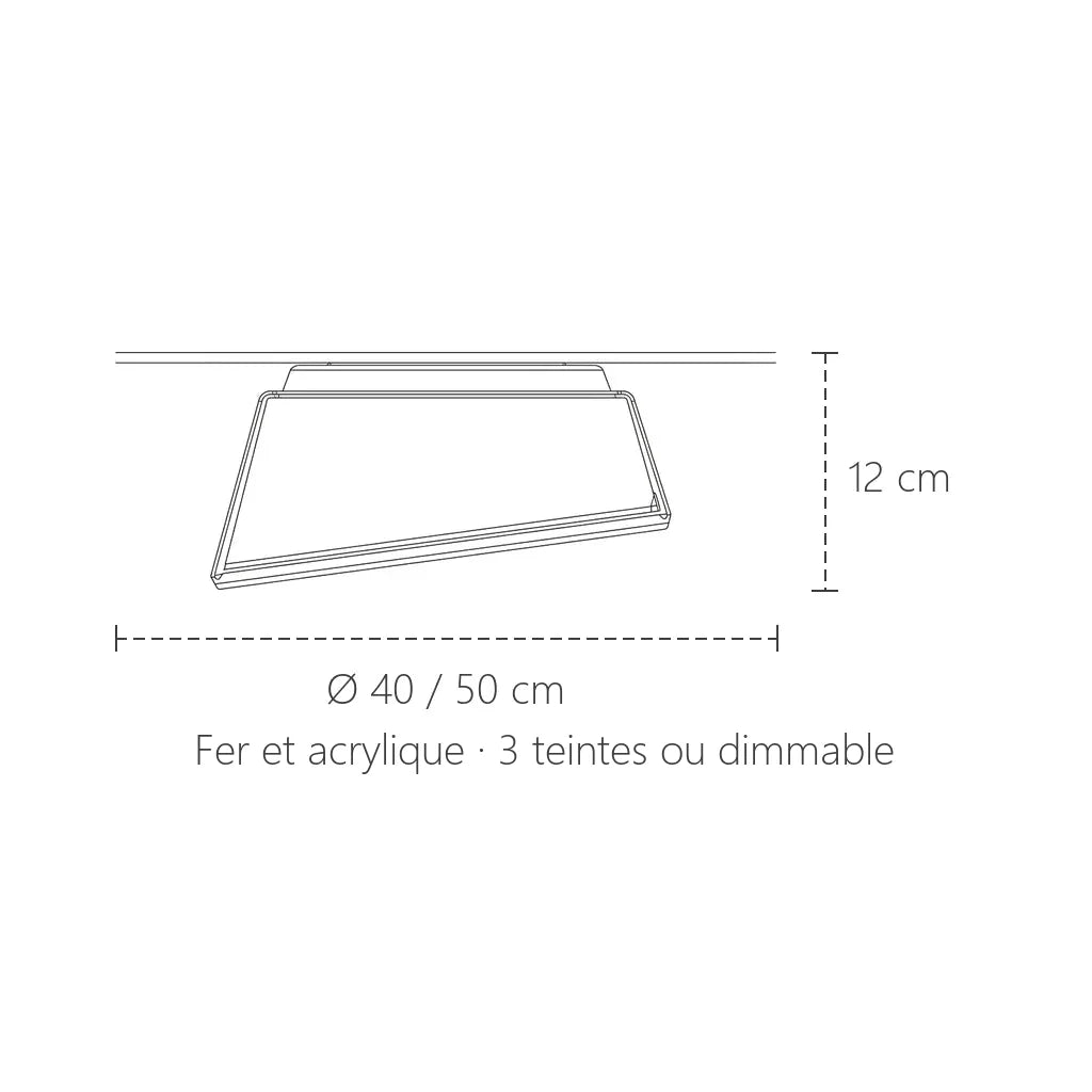 Dimensions du plafonnier LED tambour biseauté : Ø 40 ou 50 cm, 12 cm de haut