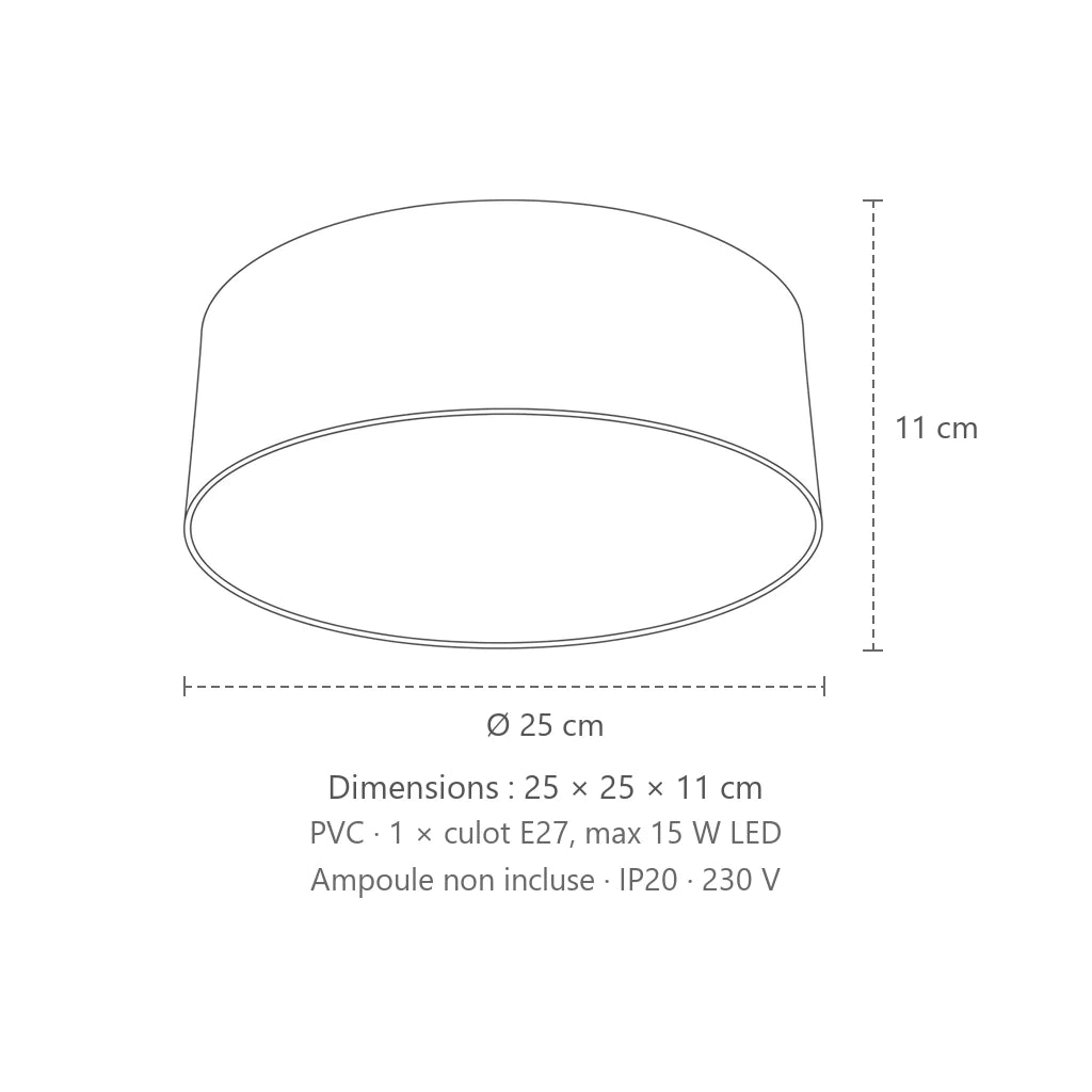 Dimensions : plafonnier rond cylindrique blanc ou noir (Ø 25 cm), 25 × 25 × 11 cm