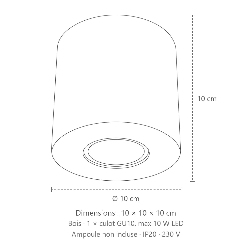 Dimensions : spot plafond cylindre en saillie (1 spot – bois), 10 × 10 × 10 cm