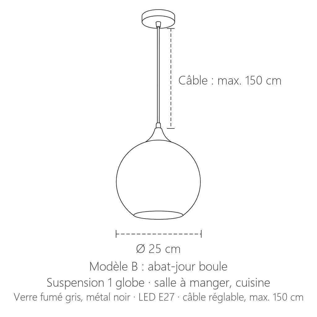 Dimensions de la suspension verre fumé modèle B : boule Ø 25 cm